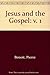 Jesus and the Gospel