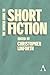The Anthem Guide to Short Fiction