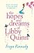 The Hopes and Dreams of Libby Quinn