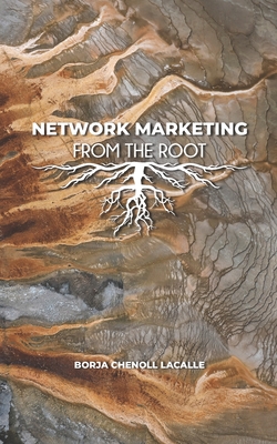 NETWORK MARKETING FROM THE ROOT