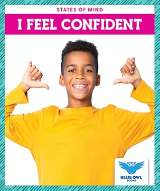 I Feel Confident (States of Mind)