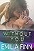 Without You: Scotch and Sammy - Book 2 (Survivor Series)