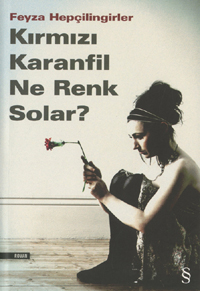 Kırmızı Karanfil Ne Renk Solar (Paperback)