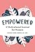 Empowered: A Motivational Journal for Women