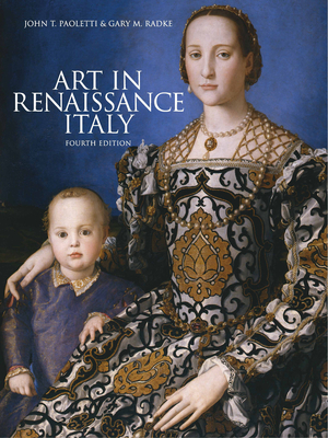 Art In Renaissance Italy By John T Paoletti