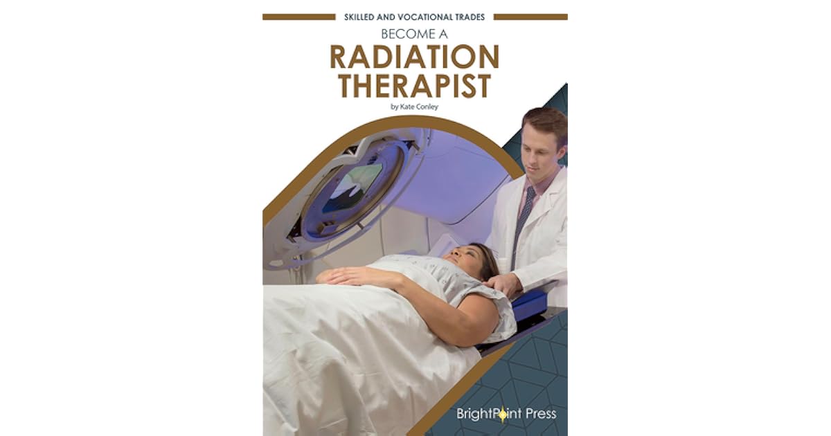 a Radiation Therapist by Kate Conley