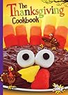 The Thanksgiving Cookbook by Mary Lou Caswell The Thanksgiving Cookbook by Mary Lou Caswell