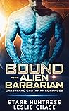 Bound to the Alien Barbarian by Leslie  Chase