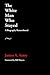 The White Man Who Stayed by James A. Autry