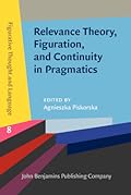 Relevance Theory, Figuration, and Continuity in Pragmatics