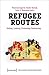 Refugee Routes: Telling, Lo...