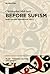 Before Sufism: Early Islamic renunciant piety (Islam – Thought, Culture, and Society Book 4)