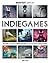 Indie Games: The Origins of...