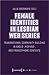 Female Identities in Lesbia...