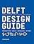Delft Design Guide: Perspectives - Models - Approaches - Methods