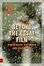 Beyond the Essay Film