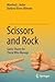 Scissors and Rock: Game Theory for Those Who Manage