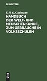 Handbuch der Welt- und Menschenkunde, zum Gebrauche in Volksschulen (German Edition)