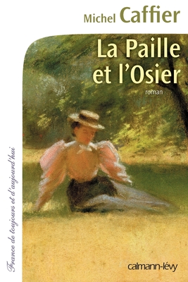 La Paille et l'osier (Paperback)