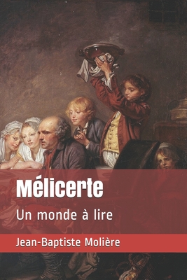 Mélicerte: Un monde à lire (French Edition)