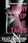 Every Step She Takes by Kelley Armstrong