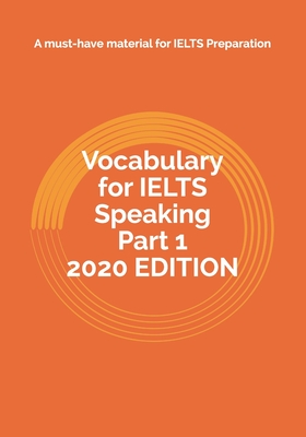 Vocabulary for IELTS Speaking Part 1 2020 EDITION