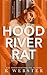Hood River Rat (Hood River Hoodlums)