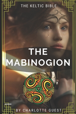 THE MABINOGION illustrated: The Keltic Bible