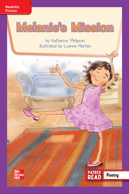Reading Wonders Leveled Reader Melanie's Mission: ELL Unit 4 Week 5 Grade 3 (ELEMENTARY CORE READING)