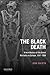 The Black Death: A New History of the Great Mortality in Europe, 1347-1500