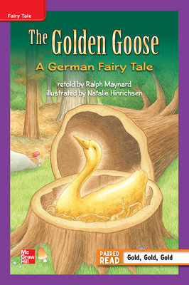 Reading Wonders Leveled Reader The Golden Goose: A German Fairy tale: ELL Unit 5 Week 1 Grade 3 (ELEMENTARY CORE READING)