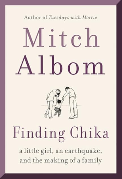 Finding Chika: A Little Girl, an Earthquake, and the Making of a Family