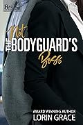 Not the Bodyguard's Boss