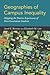 Geographies of Campus Inequality: Mapping the Diverse Experiences of First-Generation Students