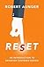 Reset: An Introduction to B...