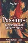 Passions by Gabriela Marie Milton