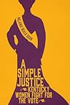 A Simple Justice:...