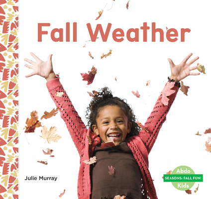 Fall Weather (Seasons: Fall Fun!)