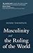 Masculinity and the Ruling ...