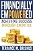 FINANCIALLY EMPOWERED: ACHI...