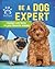 Be a Dog Expert