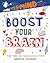 Boost Your Brain (Grow Your Mind)