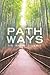 PATHWAYS by Dr. Andre Jermaine Lewis