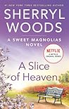 A Slice of Heaven by Sherryl Woods