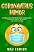 Coronavirus Humor: Hilariou...