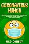 Coronavirus Humor by mad comedy