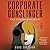 Corporate Gunslinger: A Novel