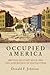 Occupied America: British Military Rule and the Experience of Revolution