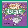 Code Monkeys Use Logic