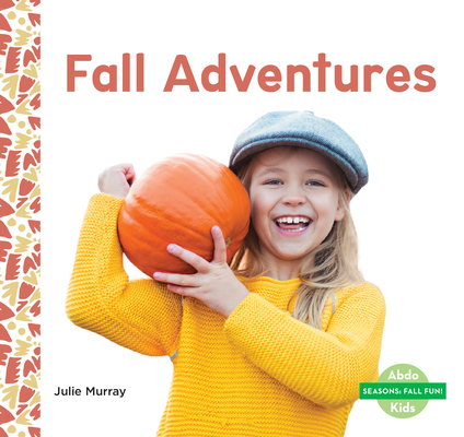 Fall Adventures (Seasons: Fall Fun!)
